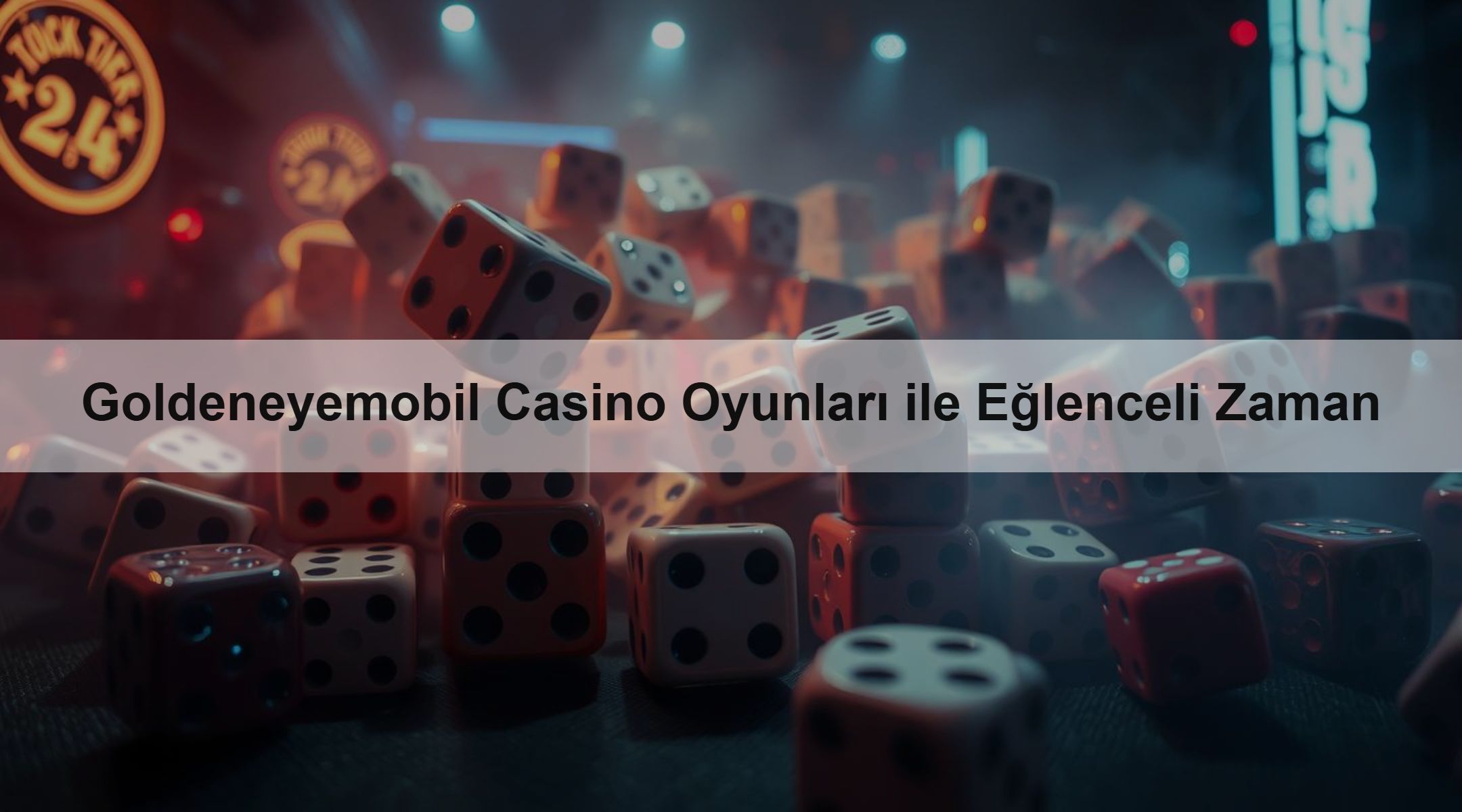 Goldeneyemobil Casino Oyunları ile Eğlenceli Zaman