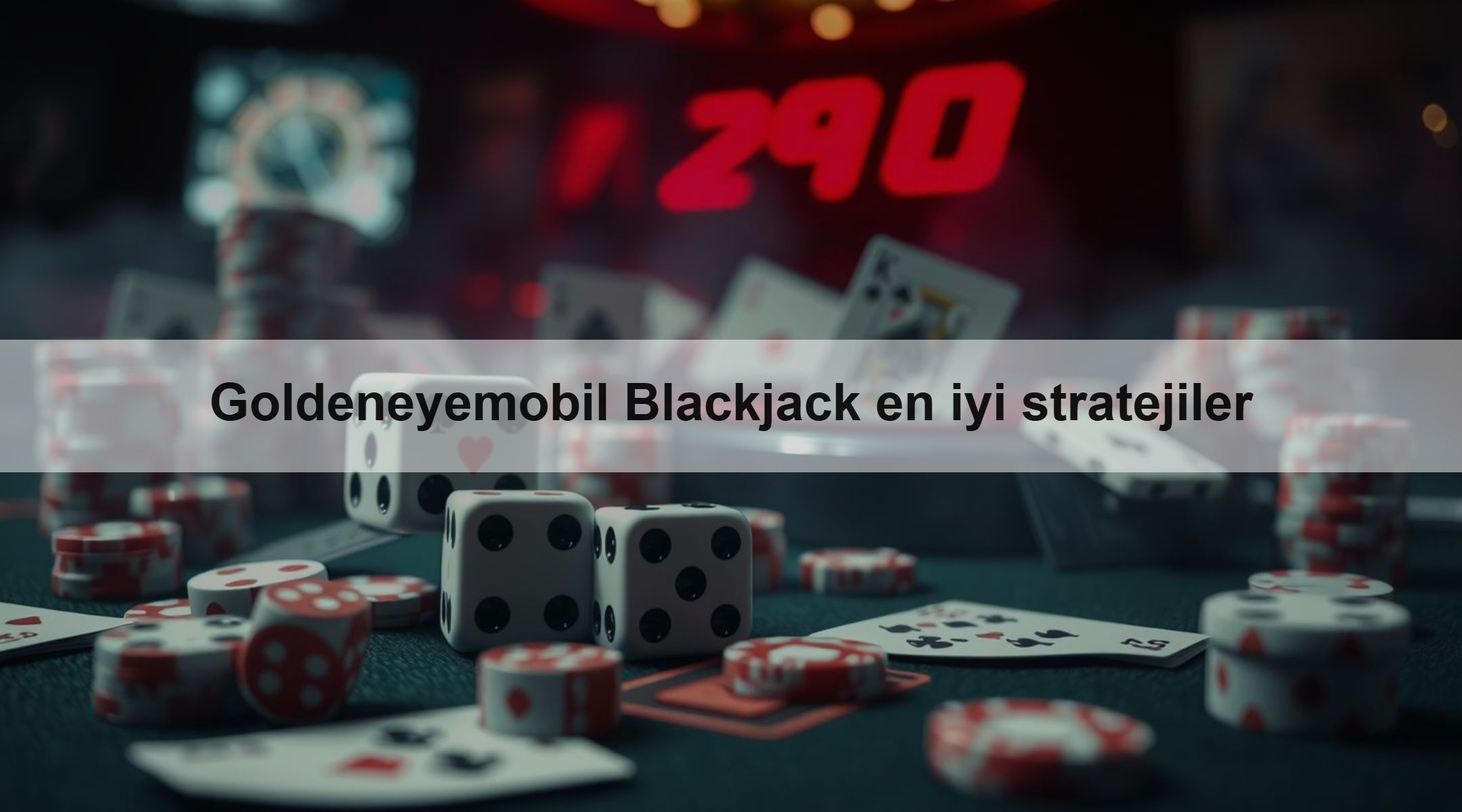 Goldeneyemobil Blackjack en iyi stratejiler